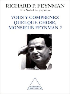 cover image of Vous y comprenez quelque chose, Monsieur Feynman ?